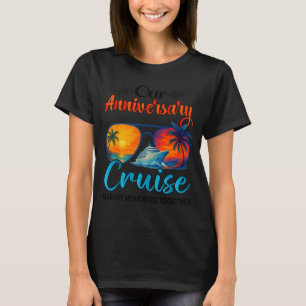 Our wedding anniversary cruise husband wife couple T-Shirt