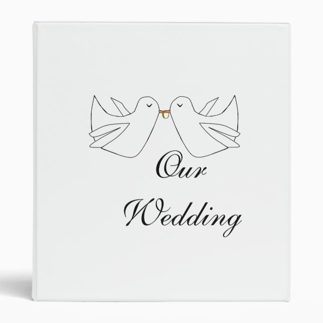 Our WeddingLove Doves Binder (Front)