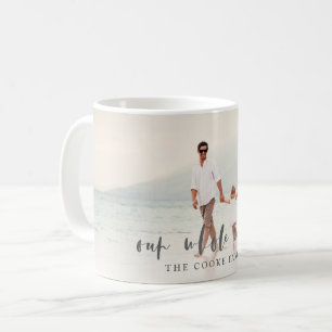 OUR WHOLE WORLD COFFEE MUG