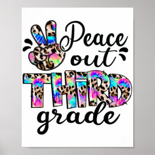 Out 3rd Grade Tie Dye Happy Last Day Of School  Poster