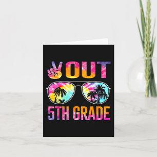 Out 5th Grade Tie Dye Graduation Last Day Of Schoo Card
