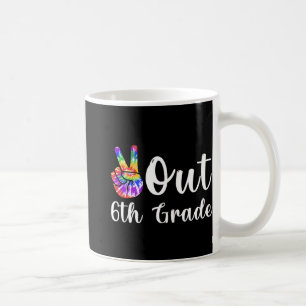 Out 6th Grade Last Day Of School Graduation Coffee Mug