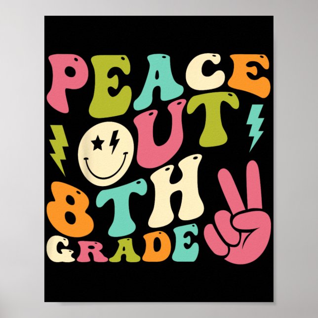 Out 8th Grade Groovy Graduation Last Day Of School Poster (Front)