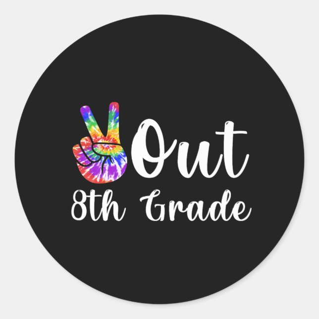 Out 8th Grade Last Day Of School Graduation  Classic Round Sticker (Front)
