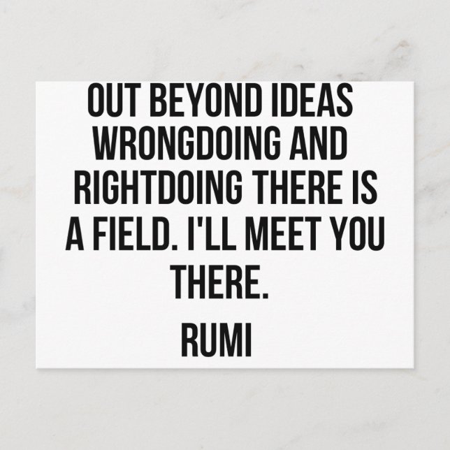 Out beyond ideas... Rumi Postcard (Front)
