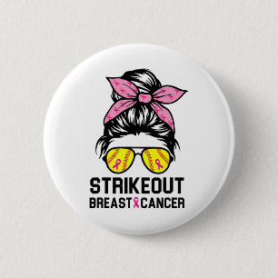 Out Breast Cancer Awareness Softball Mom Women  2 Inch Round Button