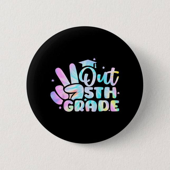 Out Fifth 5th Grade Cl Of 2023 Good1  2 Inch Round Button (Front)