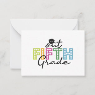 Out Fifth Grade Graduation Senior Summer Vacation  Card