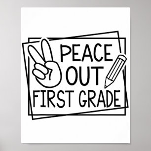 Out First Grade Last Day Of School Summer Break  Poster