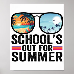 Out For Summer Gles Last Day Of School Teacher 1  Poster