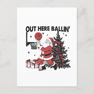 Out Here Balling Basketball Sport Xmas Christmas Invitation Postcard