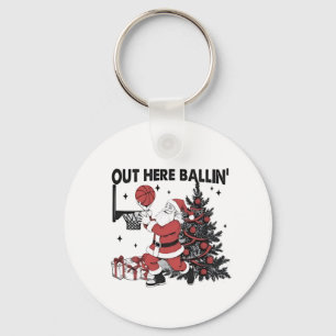 Out Here Balling Basketball Sport Xmas Christmas Keychain