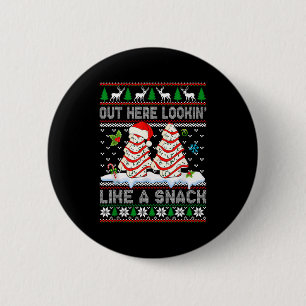 Out Here Lookin' Like A Snack Christmas Cakes Debb 2 Inch Round Button