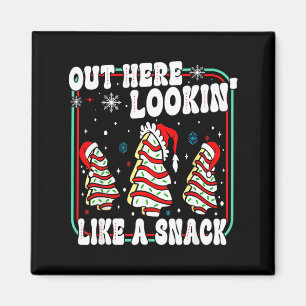 Out Here Lookin' Like A Snack Christmas Cakes Debb Magnet