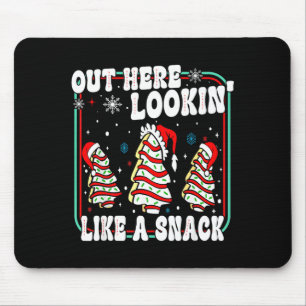 Out Here Lookin' Like A Snack Christmas Cakes Debb Mouse Pad