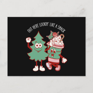 Out Here Lookin Like A Snack Christmas Tree Cake Postcard