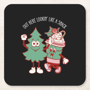 Out Here Lookin Like A Snack Christmas Tree Cake Square Paper Coaster
