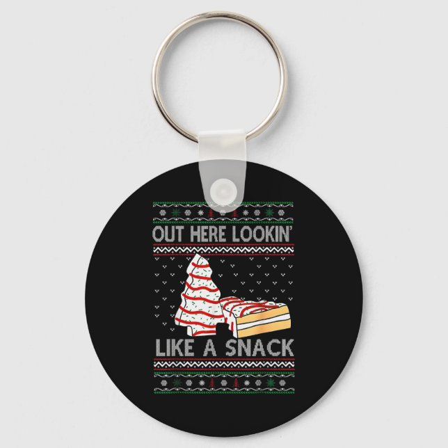 Out Here Lookin' Like A Snack Debbie Cakes Christm Keychain (Front)