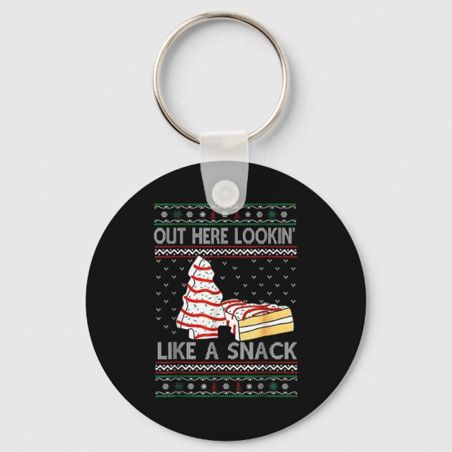 Out Here Lookin' Like A Snack Debbie Cakes Christm Keychain (Front)