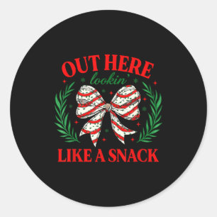 Out Here Lookin Like A Snack Funny Christmas Coque Classic Round Sticker