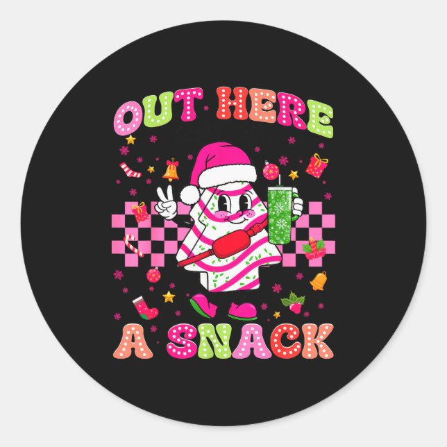 Out Here Looking Like A Snack Christmas Tree Cake  Classic Round Sticker (Front)