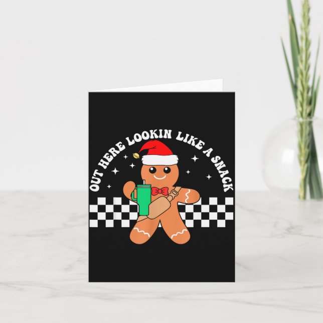 Out Here Looking Like A Snack Funny Boujee Xmas Gi Card (Front)
