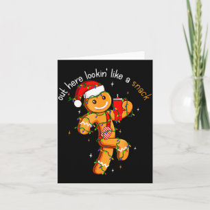 Out Here Looking Like A Snack Funny Boujee Xmas Gi Card