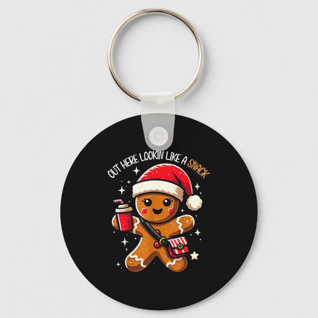 Out Here Looking Like A Snack Funny Boujee Xmas Gi Keychain (Front)