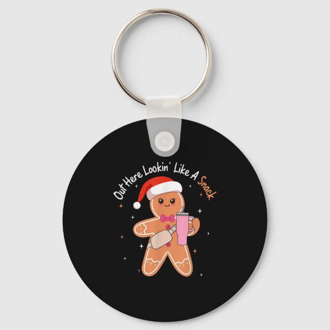 Out Here Looking Like A Snack Funny Boujee Xmas Gi Keychain (Front)