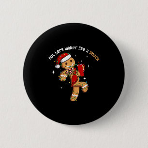 Out Here Looking Like A Snack Funny Xmas Light Gin 2 Inch Round Button