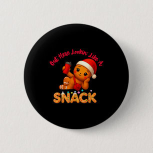 Out Here Looking Like A Snack Funny Xmas Light Gin 2 Inch Round Button