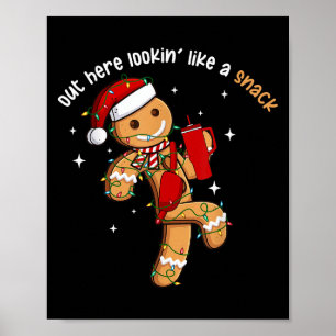 Out Here Looking Like A Snack Funny Xmas Light Gin Poster