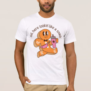 Out Here Looking Like A Snack T-Shirt