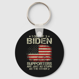 Out Of 3 Biden Supporters Are As Stupid As The Oth Keychain