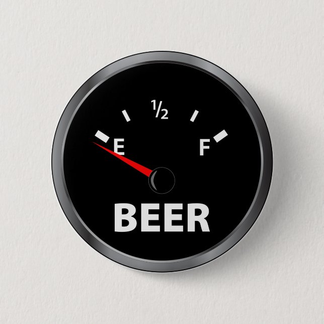 Out of Beer Fuel Gauge 2 Inch Round Button (Front)
