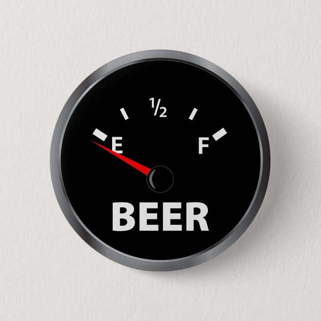 Out of Beer Fuel Gauge 2 Inch Round Button (Front)