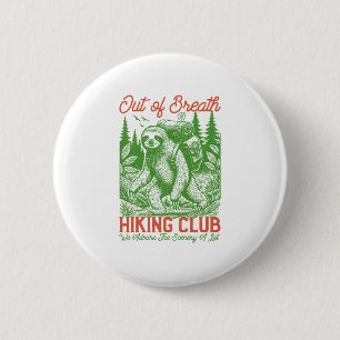 Out of Breath Funny Sloth Hiking Club 2 Inch Round Button