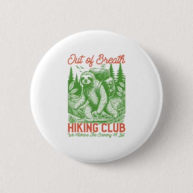 Out of Breath Funny Sloth Hiking Club 2 Inch Round Button (Front)