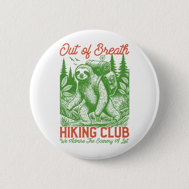 Out of Breath Funny Sloth Hiking Club 2 Inch Round Button (Front)