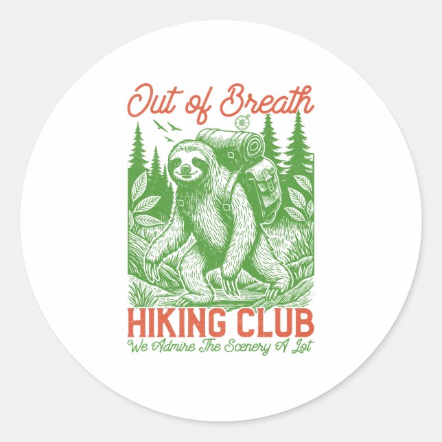 Out of Breath Funny Sloth Hiking Club Classic Round Sticker (Front)