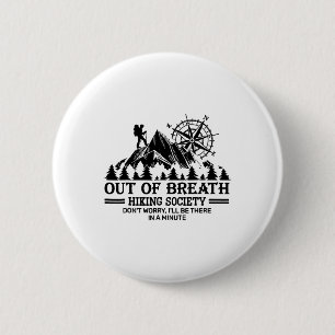 Out Of Breath Hiking Society 2 Inch Round Button