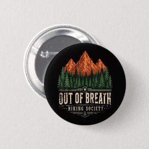 Out Of Breath Hiking Society 2 Inch Round Button