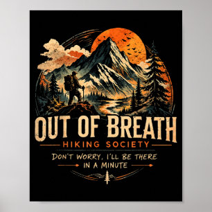 Out of Breath Hiking Society Camping Hiking Funny Poster