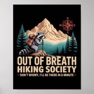 Out Of Breath Hiking Society Camping Raccoon Hikin Poster