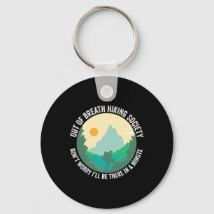 Out Of Breath Hiking Society Funny Hiker Trekking Keychain