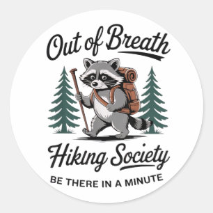 Out of Breath Hiking Society Funny Hiking Classic Round Sticker