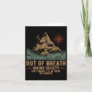 Out Of Breath Hiking Society Funny Mountain Climbi Card