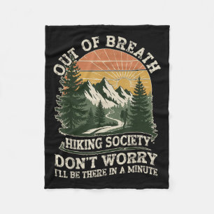Out Of Breath Hiking Society Funny Outdoor Quote  Fleece Blanket