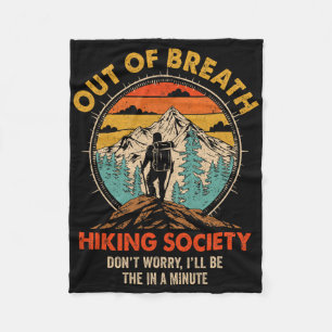 Out Of Breath Hiking Society I'll Be There In A Mi Fleece Blanket