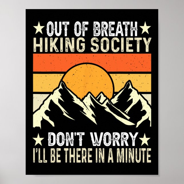 Out Of Breath Hiking Society I'll Be There In A Mi Poster (Front)